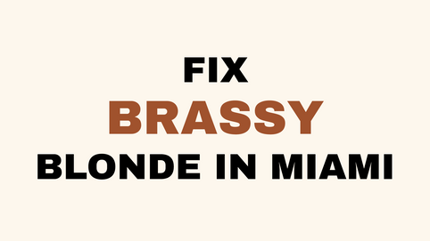 How to fix brassy blonde hair in Miami without damage at lahh salon, Bay Harbor Islands FL.