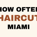 Healthy haircut frequency tips at lahh salon, Bay Harbor Islands FL
