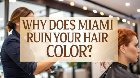 Why Does Your Hair Color Look Perfect Until You Step Outside in Miami?