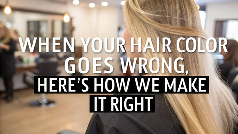 When Your Hair Color Goes Wrong, Here's How We Make It Right